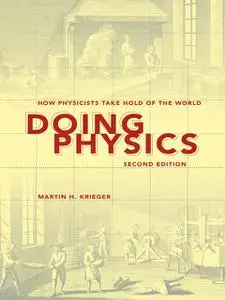 «Doing Physics, Second Edition» by Martin H.Krieger