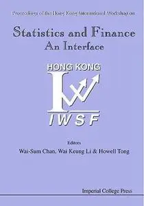 Statistics and finance : an interface : proceedings of the Hong Kong International Workshop on Statistics and Finance, Centre o