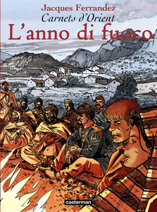 Carnets D'Orient - Volume 2 - L'Anno Di Fuoco