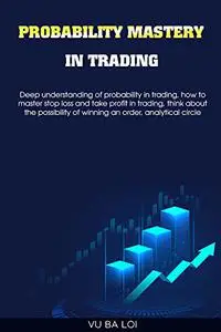 Probability mastery in trading