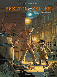 Shelton & Felter - Tome 1 - La Mort Noire