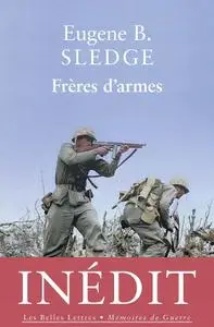 Eugene B. Sledge, "Frères d'armes"
