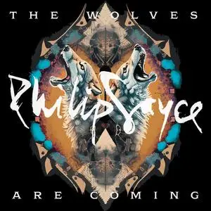 Philip Sayce - The Wolves Are Coming (2024) [Official Digital Download]