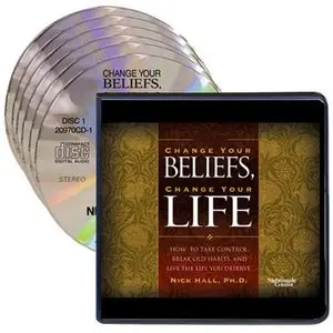 Change Your Beliefs, Change Your Life - Audio CDs by Nick Hall