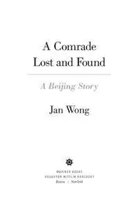 A Comrade Lost and Found: A Beijing Memoir