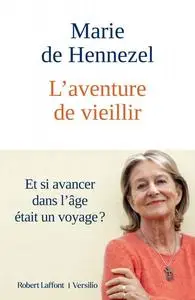 Marie de Hennezel, "L'aventure de vieillir"