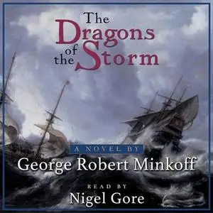 «The Dragons of the Storm (In the Land of Whispers Book 2)» by George Robert Minkoff