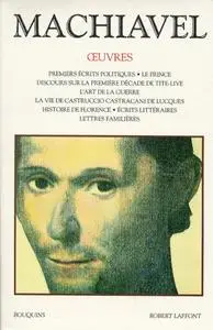 Nicolas Machiavel, "Oeuvres"