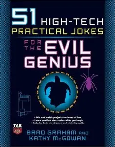 51 High-Tech Practical Jokes for the Evil Genius (Re-post)