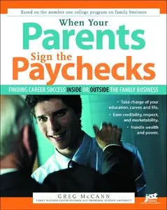 When Your Parents Sign the Paychecks (Repost)