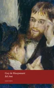 «Bel-Ami» by Guy de Maupassant