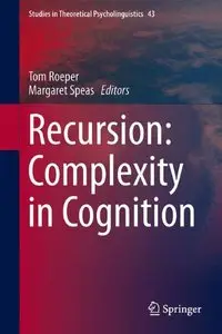 Recursion: Complexity in Cognition (repost)