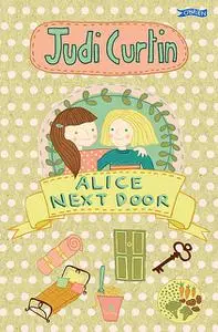 «Alice Next Door» by Judi Curtin