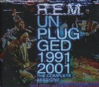 R.E.M. - Unplugged 1991 & 2001: The Complete Sessions (2014) 2CDs