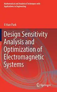 Design Sensitivity Analysis and Optimization of Electromagnetic Systems (Repost)
