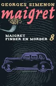 «Maigret finder en morder» by Georges Simenon