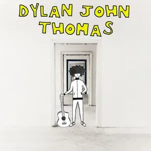 Dylan John Thomas - Dylan John Thomas (2024) [Official Digital Download]