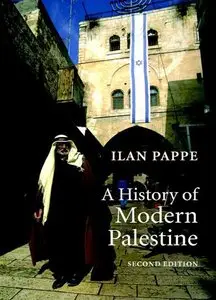 A History of Modern Palestine: One Land, Two Peoples, 2 edition