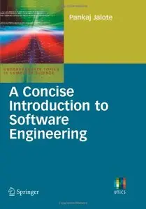 A Concise Introduction to Software Engineering by Pankaj Jalote [Repost]