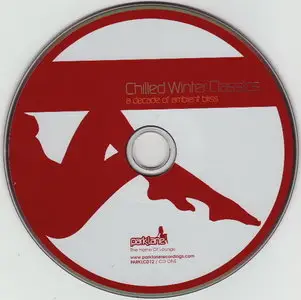 VA - Chilled Winter Classics: A Decade Of Ambient Bliss (2xCD) (2006)
