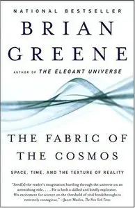 The Fabric of the Cosmos: Space, Time, and the Texture of Reality