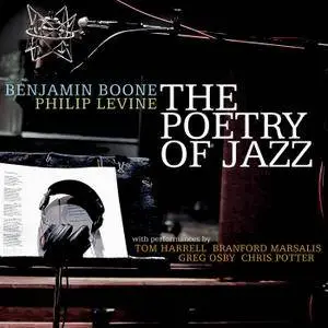 Benjamin Boone & Philip Levine - The Poetry of Jazz (2018)