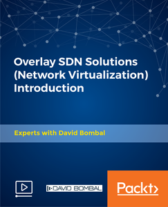 Overlay SDN Solutions (Network Virtualization) Introduction