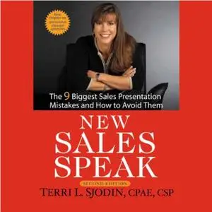 New Sales Speak: The 9 Biggest Sales Presentation Mistakes and How to Avoid Them [Audiobook]