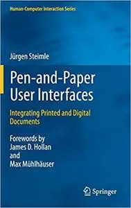 Pen-and-Paper User Interfaces: Integrating Printed and Digital Documents