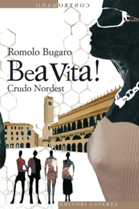 Bea vita! Crudo Nordest di Romolo Bugaro