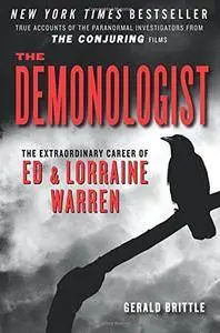 The Demonologist: The Extraordinary Career of Ed and Lorraine Warren(Repost)
