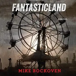 FantasticLand: A Novel [Audiobook]