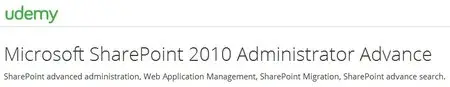 Microsoft SharePoint 2010 Administrator Advance