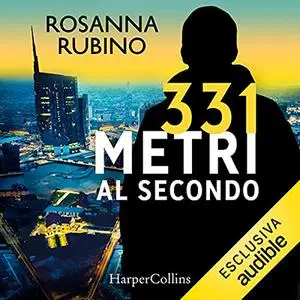 «331 metri al secondo» by Rosanna Rubino