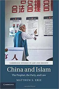 China and Islam: The Prophet, the Party, and Law