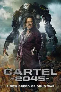 Cartel 2045 / Juarez 2045 (2017)