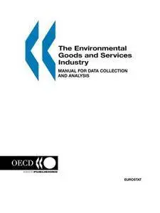 The Environmental goods and services industry : manual for data collection and analysis.