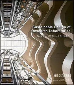 Sustainable Design of Research Laboratories: Planning, Design, and Operation