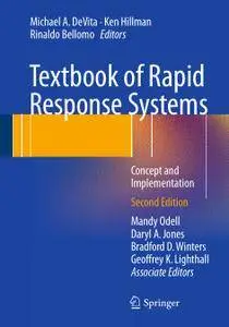 Textbook of Rapid Response Systems: Concept and Implementation, Second Edition (Repost)