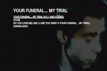 Nick Cave & the Bad Seeds - Your Funeral... My Trial (1986) [Remastered, CD & DVD]