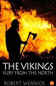 The Vikings: Fury From the North by Robert Wernick 