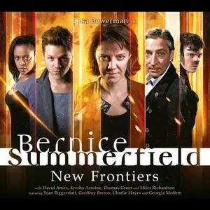 «Bernice Summerfield - New Frontiers» by Xanna Eve Chown,Gary Russell,Alexander Vlahos