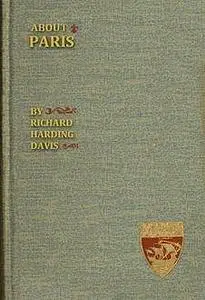 «About Paris» by Richard Harding Davis