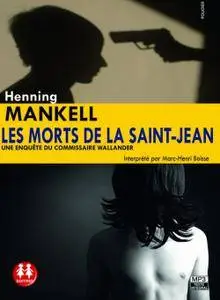 Henning Mankell, "Les Morts de la Saint-Jean"