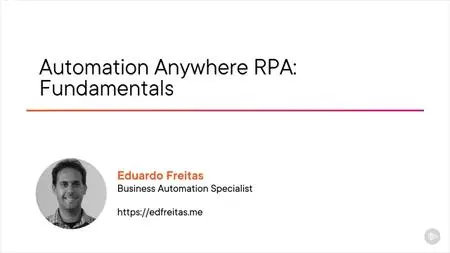 Automation Anywhere RPA: Fundamentals