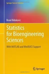 Statistics for Bioengineering Sciences: With MATLAB and WinBUGS Support (Repost)