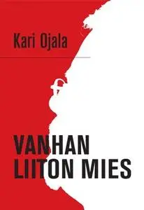 «Vanhan liiton mies» by Kari Ojala