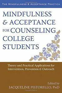 Mindfulness and Acceptance for Counseling College Students