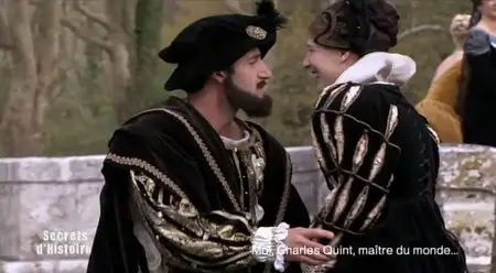 (Fr2) Secrets d'histoire - Moi, Charles Quint, maître du monde (2013)