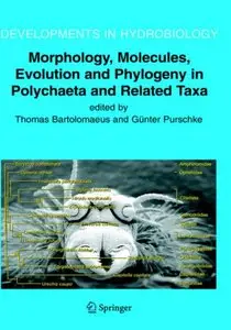 Morphology, Molecules, Evolution and Phylogeny in Polychaeta and Related Taxa by Universität Osnabrück